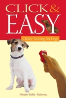 Click & Easy: Clicker Training for Dogs 0764596438 Book Cover