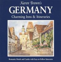 Karen Brown's Germany 2009: Exceptional Places to Stay & Itineraries (Karen Brown's Germany Charming Inns & Itineraries) 0930328906 Book Cover