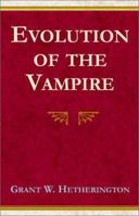 Evolution of the Vampire 0738801046 Book Cover