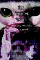 The Phantom Sleuth: A Fantasy About Cats 140334020X Book Cover