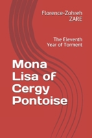 Mona Lisa of Cergy Pontoise: The Eleventh Year of Torment B08P5MF7ZJ Book Cover