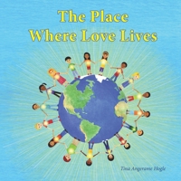 The Place Where Love Lives 1517611431 Book Cover