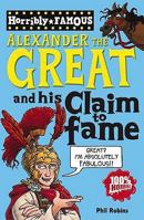 Alexander the Great and His Claim to Fame 1407111736 Book Cover