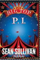 Big Top P.I. 1541079116 Book Cover