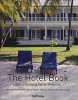 The Hotel Book Great Escapes North America: Great Escapes North America 3836514850 Book Cover