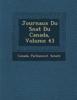 Journaux Du S Nat Du Canada, Volume 43 1249995892 Book Cover