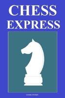 Chess Express B08T56PDQ4 Book Cover