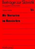 Die Wortarten Im Russischen: Vorlesungen Zur Slavischen Sprachwissenschaft 3631350457 Book Cover