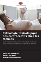 Pathologie toxicologique des contraceptifs chez les femmes 6209371612 Book Cover