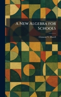 A New Algebra for Schools 1025861892 Book Cover