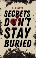 Secrets Don't Stay Buried B0DR18KPKW Book Cover