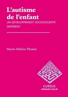 L'autisme de l'enfant. Un développement sociocognitif différent: Un développement sociocognitif différent 2200276729 Book Cover