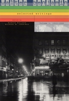 Walter Benjamin: Selected Writings, Volume 1, 1913-1926 (Walter Benjamin) 0674013557 Book Cover