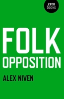 Folk Opposition 1780990324 Book Cover