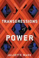 Transgressions of Power 0756417937 Book Cover