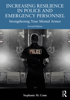 Increasing Resilience in Police and Emergency Personnel: Strengthening Your Mental Armor 1032982136 Book Cover