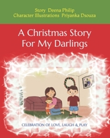 A Christmas Story For My Darlings: Celebration of love, laugh & play B09KN9WMLP Book Cover