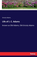 Life of J. C. Adams 333784779X Book Cover