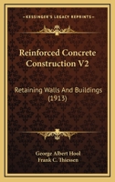 Reinforced Concrete Construction V2: Retaining Walls And Buildings 1167029844 Book Cover