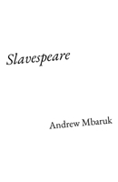 Slavespeare B0F771HX2W Book Cover