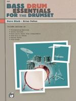 Bass Drum Essentials for the Drumset: Book & CD 0739014501 Book Cover