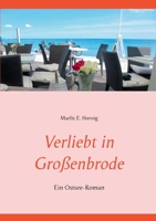 Verliebt in Großenbrode: Ein Ostsee-Roman (German Edition) 3750453136 Book Cover