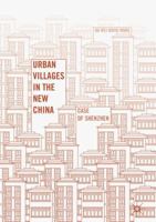 Urban Villages in the New China: Case of Shenzhen 1349700177 Book Cover