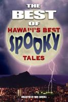 The Best of Hawai'i's Best Spooky Tales 1573062650 Book Cover