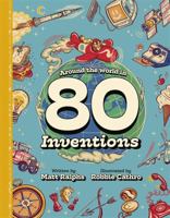 Around the World in 80 Inventions 1787419312 Book Cover