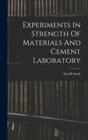 Experiments In Strength Of Materials And Cement Laboratory B0BQN4JW4Q Book Cover