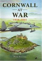 Cornwall at War 1939-45 1841141615 Book Cover