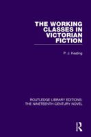 The Working-Classes in Victorian Fiction 1138650080 Book Cover