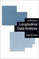 A Primer in Longitudinal Data Analysis 0761960279 Book Cover