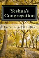 Yeshua's Congregation : Sharing and Discipling 1477510427 Book Cover