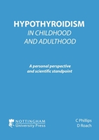 Hypothyroidism In Childhood and Adulthood 1789182867 Book Cover