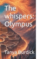 The whispers: Olympus B0FFTN6NK4 Book Cover