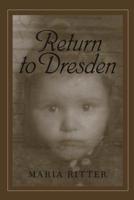 Return to Dresden 1578065968 Book Cover