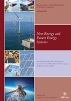 New Energy and Future Energy Systems (Advances in Transdisciplinary Engineering, 45) 1643684744 Book Cover