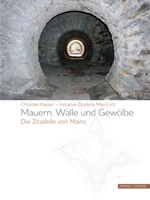 Mauern, Walle Und Gewolbe: Die Zitadelle Von Mainz 3795432871 Book Cover