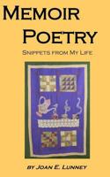 Memoir Poetry: Snippets from My Life 1495905292 Book Cover
