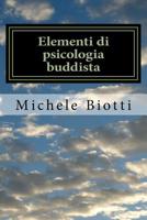 Elementi di psicologia buddista: e correlazioni con il cognitivismo moderno 1514838281 Book Cover