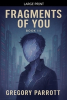 Fragments of You (Resonant Flash Saga) B0FH1Y7B4F Book Cover