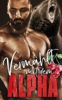 Vermählt mit dem Alpha: Heiße Alphas (German Edition) B0FDQSK3T1 Book Cover