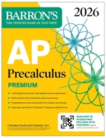 AP Precalculus Premium, 2026: Prep Book with 3 Practice Tests + Comprehensive Review + Online Practice 1506296769 Book Cover