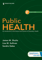 Public Health: An Introduction to the Science and Practice of Population Health 0826177530 Book Cover