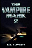 The Vampire Mark 2 1548098515 Book Cover