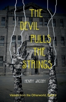 The Devil Pulls the Strings (Visitors from the Otherworld) B0FRNC8873 Book Cover