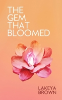 The Gem That Bloomed 057866769X Book Cover