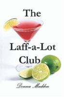 The Laff-a-Lot Club 1411648676 Book Cover