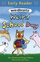Weird School Day 1444012789 Book Cover